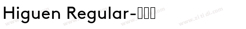 Higuen Regular字体转换